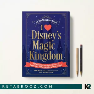 کتاب I Love Disney's Magic Kingdom اثر Danielle Kelly زبان اصلی