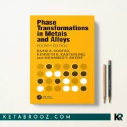 کتاب Phase Transformations in Metals and Alloys اثر David A. Porter کتاب استحاله های فازی پورتر زبان اصلی