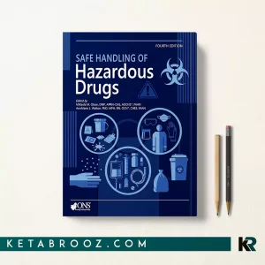کتاب Safe Handling of Hazardous Drugs اثر MiKaela M. Olsen زبان اصلی