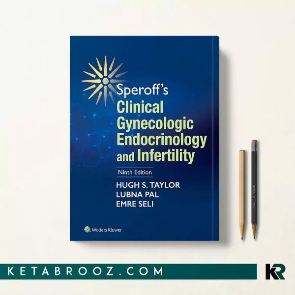 کتاب Speroff's Clinical Gynecologic Endocrinology and Infertility اثر Hugh S. Taylor زبان اصلی