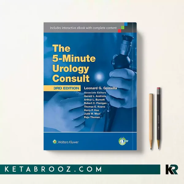 کتاب The 5 Minute Urology Consult اثر Leonard G. Gomella زبان اصلی
