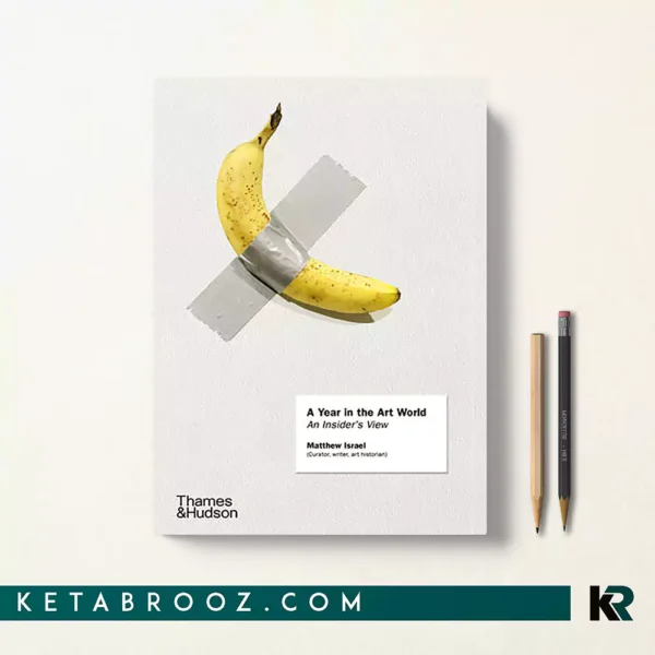 کتاب A Year in the Art World اثر Matthew Israel زبان اصلی