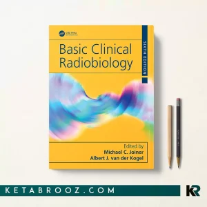 کتاب Basic Clinical Radiobiology اثر Michael C. Joiner زبان اصلی