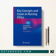 کتاب Key Concepts and Issues in Nursing Ethics اثر P. Anne Scott زبان اصلی