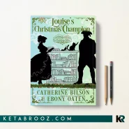 کتاب Louise's Christmas Champion اثر Catherine Bilson زبان اصلی