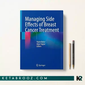 کتاب Managing Side Effects of Breast Cancer Treatment اثر Yeşim Bakar زبان اصلی