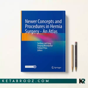 کتاب Newer Concepts and Procedures in Hernia Surgery اثر Sarfaraz Jalil Baig زبان اصلی