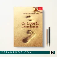 کتاب On Love and Loneliness اثر Krishnamurti زبان اصلی