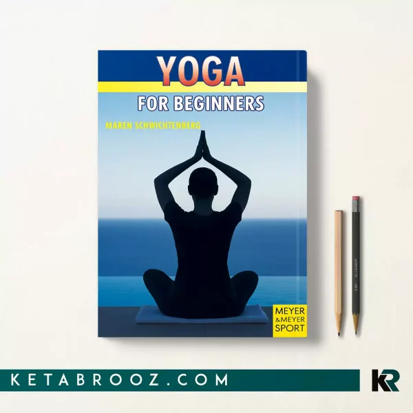 کتاب Yoga for Beginners اثر Maren Schwichtenberg زبان اصلی