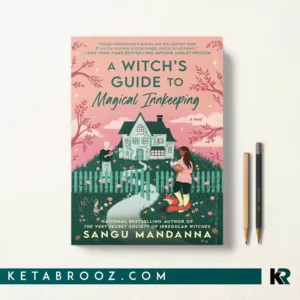 کتاب A Witch's Guide to Magical Innkeeping اثر Sangu Mandanna زبان اصلی