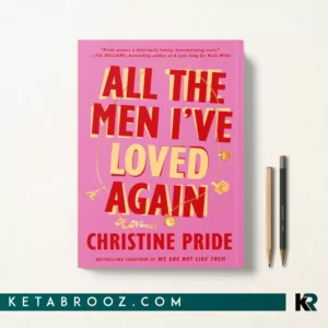 کتاب All the Men I've Loved Again اثر Christine Pride زبان اصلی