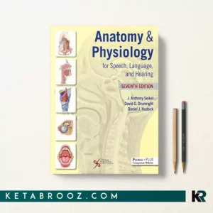 کتاب Anatomy & Physiology for Speech, Language, and Hearing زبان اصلی