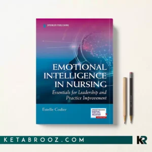 کتاب Emotional Intelligence in Nursing اثر Estelle Codier زبان اصلی