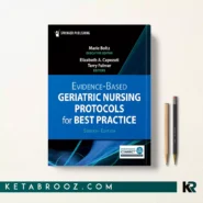 کتاب Evidence-Based Geriatric Nursing Protocols for Best Practice زبان اصلی