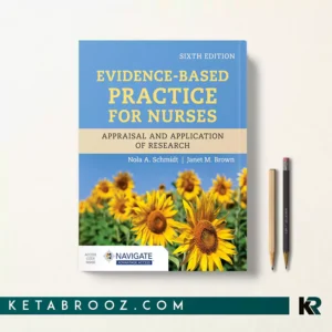کتاب Evidence-Based Practice for Nurses اثر Nola A. Schmidt زبان اصلی
