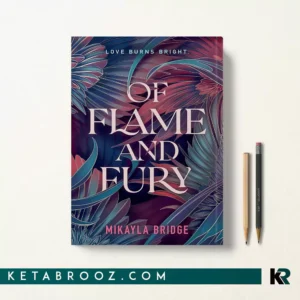کتاب Of Flame and Fury اثر Mikayla Bridge زبان اصلی