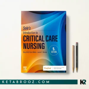 کتاب Sole’s Introduction to Critical Care Nursing اثر Mary Beth Flynn Makic زبان اصلی