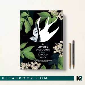 کتاب A Lover's Discourse اثر Xiaolu Guo زبان اصلی
