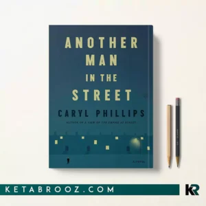 کتاب Another Man in the Street اثر Caryl Phillips زبان اصلی