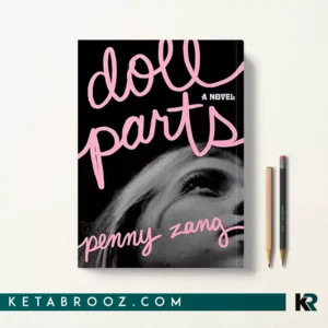 کتاب Doll Parts اثر Penny Zang زبان اصلی