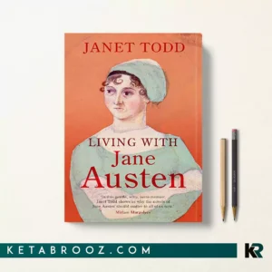 کتاب Living with Jane Austen اثر Janet Todd زبان اصلی