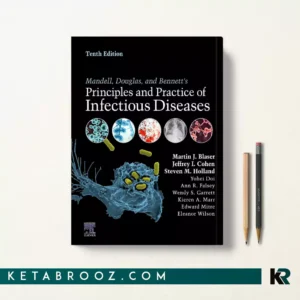 کتاب Mandell Principles and Practice of Infectious Diseases اثر Martin J. Blaser زبان اصلی