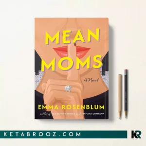 کتاب Mean Moms اثر Emma Rosenblum زبان اصلی