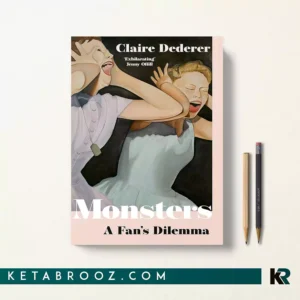 کتاب Monsters A Fan's Dilemma اثر Claire Dederer زبان اصلی