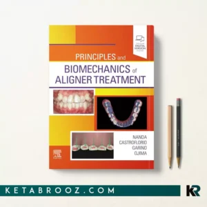 کتاب Principles and Biomechanics of Aligner Treatment اثر Ravindra Nanda زبان اصلی
