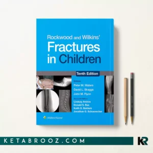 کتاب Rockwood and Wilkins Fractures in Children اثر Peter M. Waters زبان اصلی