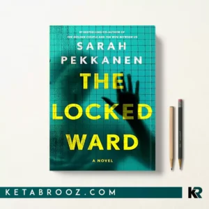 کتاب The Locked Ward اثر Sarah Pekkanen زبان اصلی