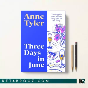 کتاب Three Days in June اثر Anne Tyler زبان اصلی