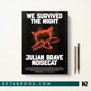 کتاب We Survived the Night اثر Julian Brave NoiseCat زبان اصلی