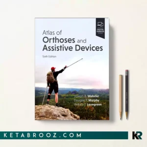 کتاب Atlas of Orthoses and Assistive Devices اثر Joseph B. Webster زبان اصلی