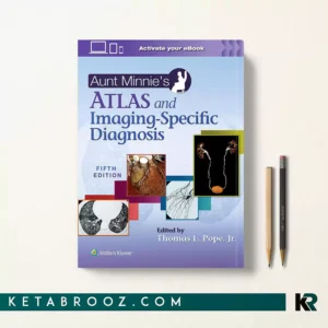 کتاب Aunt Minnie's Atlas and Imaging-Specific Diagnosis اثر Thomas L Pope زبان اصلی