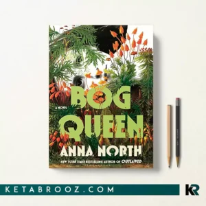 کتاب Bog Queen اثر Anna North زبان اصلی