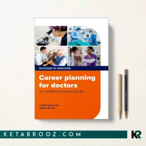 کتاب Career planning for doctors اثر Dr Caroline Elton زبان اصلی