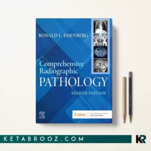 کتاب Comprehensive Radiographic Pathology اثر Ronald L. Eisenberg زبان اصلی
