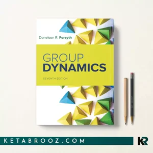 کتاب Group Dynamics اثر Donelson Forsyth زبان اصلی