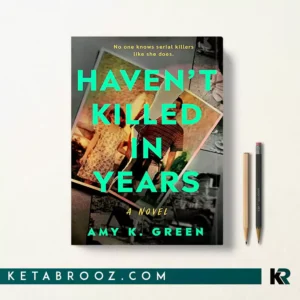 کتاب Haven't Killed in Years اثر Amy K. Green زبان اصلی