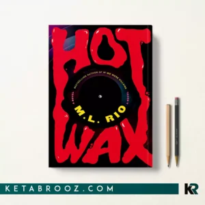 کتاب Hot Wax اثر M.L. Rio زبان اصلی