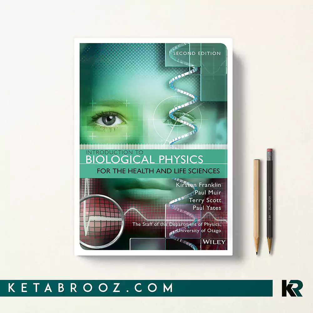 کتاب Introduction to Biological Physics for the Health and Life Sciences