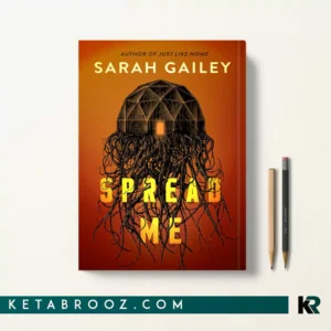 کتاب Spread Me اثر Sarah Gailey زبان اصلی