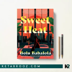 کتاب Sweet Heat اثر Bolu Babalola زبان اصلی