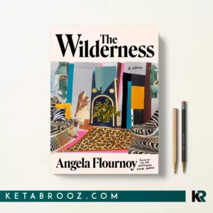 کتاب The Wilderness اثر Angela Flournoy زبان اصلی