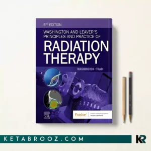 کتاب Washington and Leaver's Principles and Practice of Radiation Therapy