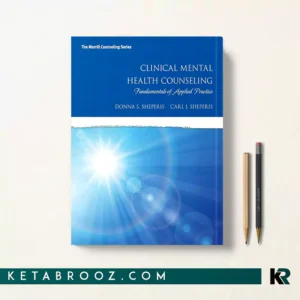 کتاب Clinical Mental Health Counseling: Fundamentals of Applied Practice اثر Donna Sheperis زبان اصلی