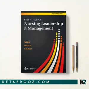 کتاب Essentials of Nursing Leadership & Management اثر Sally A. Weiss زبان اصلی