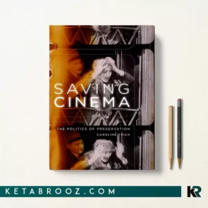 کتاب Saving Cinema اثر Caroline Frick زبان اصلی