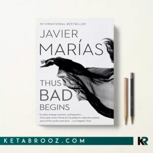 کتاب Thus Bad Begins اثر Javier Marías زبان اصلی